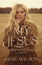 cover of the book, My Jesus, featuring a photo of Anne Wilson